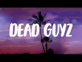 BIG30 - Dead Guyz (Lyric Video)