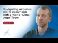 Navigating Asbestos Claim Documents with a World-Class Legal Team