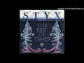 Styx - The Best Of Times (Extended 1981)