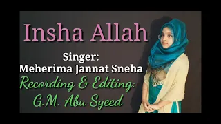 Meherima Jannat Sneha Insha Allah ইনশ আল ল হ ماهر زين إن شاء الله Sneha Tv Bangla 