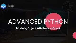Advanced Python Module - Attributes