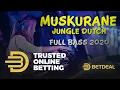 Download Lagu DJ MUSKURANE FT BETDEAL JUNGLE DUTCH FULL BASS TERBARU 2020