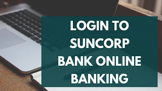 How To Login to Suncorp Bank Online Banking Account suncorp com au sign in