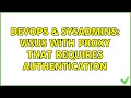 DevOps SysAdmins WSUS with proxy that requires authentication 2 Solutions