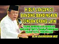 Download Lagu HIDUP ITU PERJALANAN BUKAN PERBANDINGAN - K.H ZAINUDIN MZ TERBARU 2025 #khzainuddinmz #zainudinmz