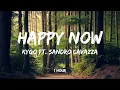 Download Lagu Kygo - Happy Now ft. Sandro Cavazza [1 Hour]
