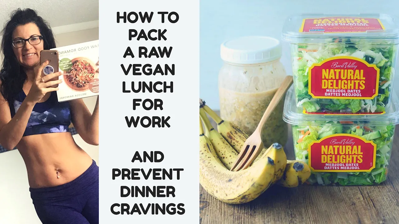 HOW TO PACK A HEALTHY RAW VEGAN LUNCH FOR WORK AND PREVENT DINNER CRAVINGS