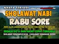 Download Lagu SHOLAWAT NABI MUHAMMAD SAW PENARIK REZEKI, SHOLAWAT JIBRIL MERDU MENDATANGKAN REZEKI, PENGHAPUS DOSA