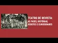 Download Lagu TEATRO DE REVISTA: AS FASES, HISTÓRIAS, VEDETES E CURIOSIDADES