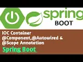 IOC Container Component Scope Autowired Annotation Spring Boot Tutorial in Hindi