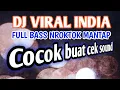 Download Lagu DJ INDIA VIRAL TIKTOK FULL BASS NROKTOK MANTAP
