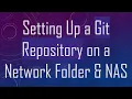 Setting Up a Git Repository on a Network Folder NAS