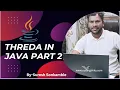 Core Java Tutorial Part 24 Java Threads getName setName Runnable Interface Runtime Clas