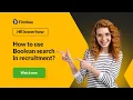 How to use Boolean search in recruitment HR know-how by Firmbee