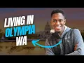 Living in Olympia WA - What You Should Know