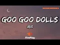 Download Lagu Goo Goo Dolls - Iris 🔥Lyrics🔥