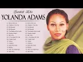 Download Lagu Yolanda Adams | Yolanda Adams Songs Hits Playlist