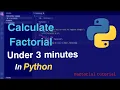 Calculate Factorial in python under 3 minutes Quick python tutorials