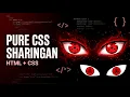 Pure CSS Sharingan Animation HTML CSS Anime Eye Animation