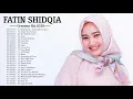 Download Lagu Kumpulan Lagu terbaik Fatin Shidqia Lubis - Full Album Lagu Cinta - Kumpulan Lagu Lagu Fatin Shidqia