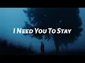 Download Lagu NVR/MND - I Need You To Stay (Lyrics) ft. Madysyn