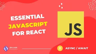 Essential JavaScript For React - Async Await