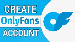 How to Sign Up for OnlyFans Create Onlyfans account Login