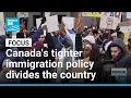Lagu Canada's tighter immigration policy divides the country • FRANCE 24 English