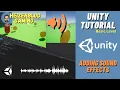 Unity Tutorial 3D - How to Add Sound Effects