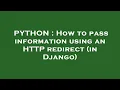 PYTHON How to pass information using an HTTP redirect in Django