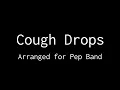 Cough Drops - Almost Monday (Arranged for Pep Band)