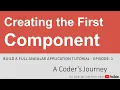 Build a Full Angular Application - Creating First Component