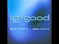 I'm Good (Blue) - David Guetta & Bebe Rexha