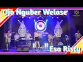 Lagu Ojo Nguber Welase  - Esa Risty ‼ New Version