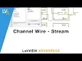 How to use Channel wire Stream Communication in LabVIEW