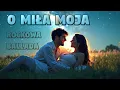Lagu 🎵  O MIŁA MOJA 💔 | Rockowa Ballada (Nowa Wersja Kultowego Hitu) [Official Audio]