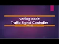 verilog code for Traffic Signal Controller trafic light controller