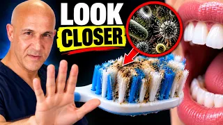 Don’t Put That Toothbrush Back in Your Mouth Until You See This | Dr. Mandell