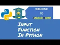 Input Function In Python Input function in Hindi