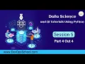 Data Science and AI Tutorials Using Python - Session 5 Part 4 Out 4