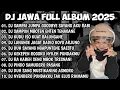 Lagu DJ JAWA FULL ALBUM VIRAL TIK TOK || DJ TAMU UNDANGAN X ROPANG X EGO WONG TUO X LANANG TENAN MENGKANE