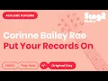 Download Lagu Corinne Bailey Rae - Put Your Records On (Acoustic Karaoke)