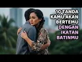 Download Lagu 10 Tanda Kamu Akan Bertemu Seseorang yg Terikat Batin Denganmu
