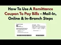 How To Use A Remittance Coupon To Pay Bills - Mail-In Online In-Branch Steps