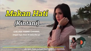 Download KINTANI - MAKAN HATI (Official Lyric Video) LAGU MINANG POPULER MP3