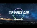 Go Down Deh (feat. Sean Paul & Shaggy) by Spice