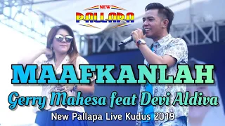 Download MAAFKANLAH - GERRY MAHESA feat DEVI ALDIVA - NEW PALLAPA Live Kudus 2019 Terbaru MP3