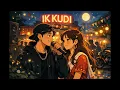IK KUDI by Arpit Bala/ RJ Studio