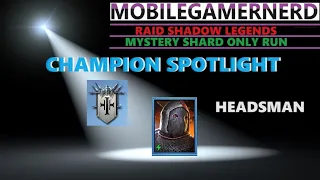 Headsman Raid Shadow Legends F2P Champion Spotlight