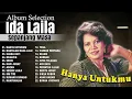 Download Lagu IDA LAILA FULL ALBUM TERPOPULER SEPANJANG MASA HANYA UNTUK MU